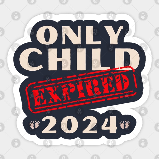 only child expired Sticker by hsayn.bara